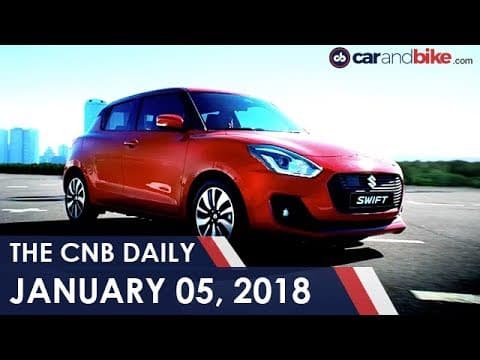 2018 Maruti Swift Bookings Open | RE Continental GT Discontinued | Mercedes-Benz Regains Top Spot