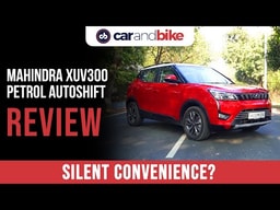 Mahindra XUV300 Petrol AMT Review | Mahindra XUV300 | Mahindra XUV | carandbike