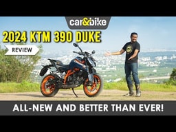 2024 KTM 390 Duke: Review | First Ride | carandbike
